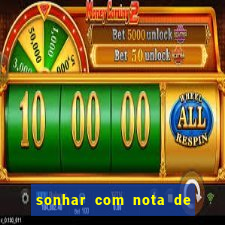 sonhar com nota de 5 reais jogo do bicho